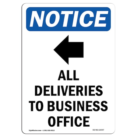 Signmission OSHA Sign, 24" H, Rigid Plastic, All Deliveries To Sign With Symbol, Portrait, 1824-V-10097 OS-NS-P-1824-V-10097